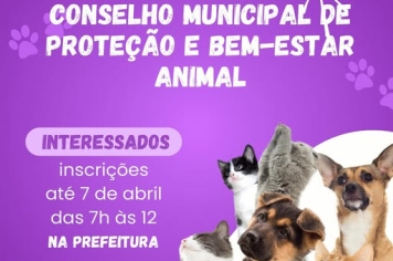 PREFEITURA ABRE INSCRIÇÕES PARA O CONSELHO MUNICIPAL DE PROTEÇÃO E BEM-ESTAR ANIMAL