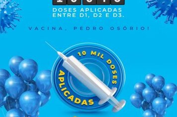 10 mil doses da vacina contra a Covid-19 foram aplicadas em Pedro Osório