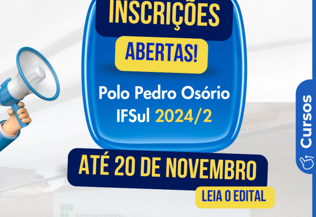 Estão abertas as inscrições para os cursos de Formação Inicial Continuidade (FIC) do IFSUL, polo Pedro Osório.